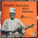 Yusufu Olatunji & His Group - Yusufu Olatunji Plays Sakara (Volume 4)